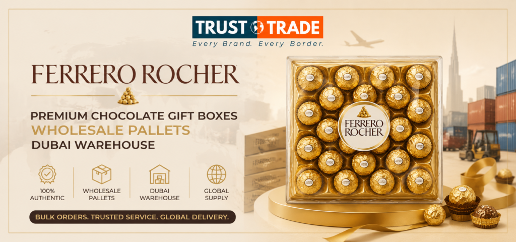 Ferrero Rocher premium chocolate gift boxes wholesale pallets Dubai warehouse — Trust N Trade UAE